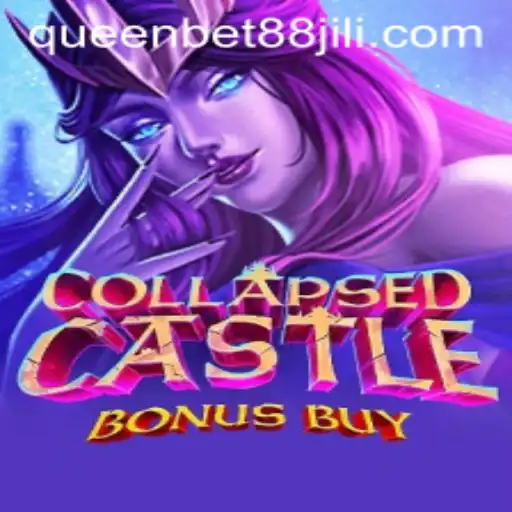 Exploring the Thrills of CollapsedCastleBonusBuy in the World of Queenbet88