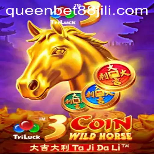 Discover the Exciting World of 3CoinWildHorse: A Must-Play Game at Queenbet88