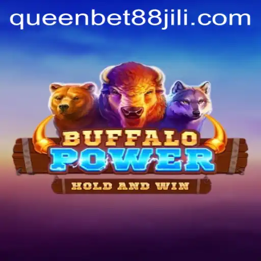 Exploring BuffaloPower: Unveiling the Excitement of QueenBet88's Latest Sensation