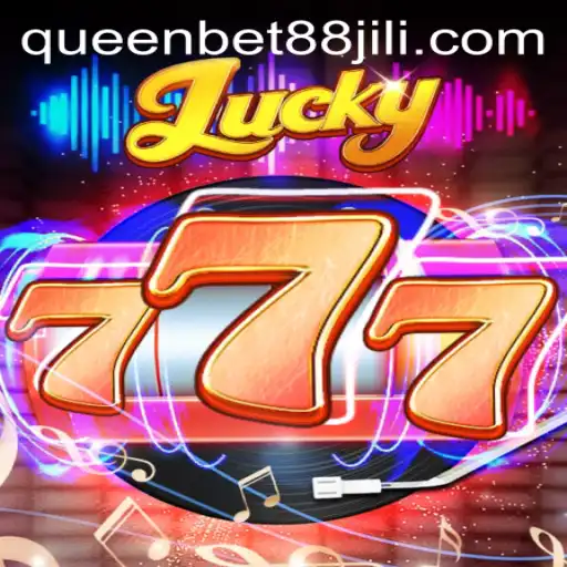 Discover the Thrilling World of Lucky777: A Dive into Queenbet88's Latest Sensation